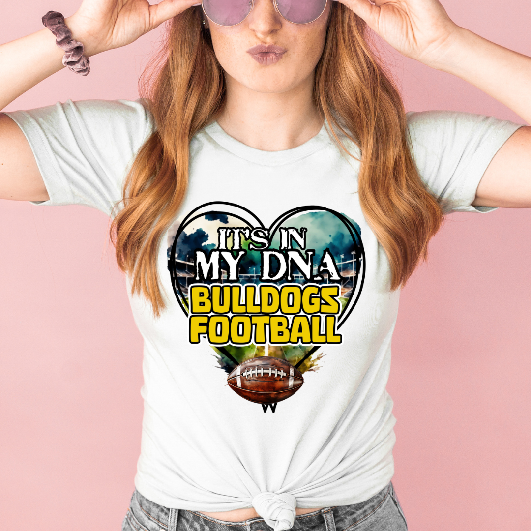 It's In My DNA Bulldogs DTF