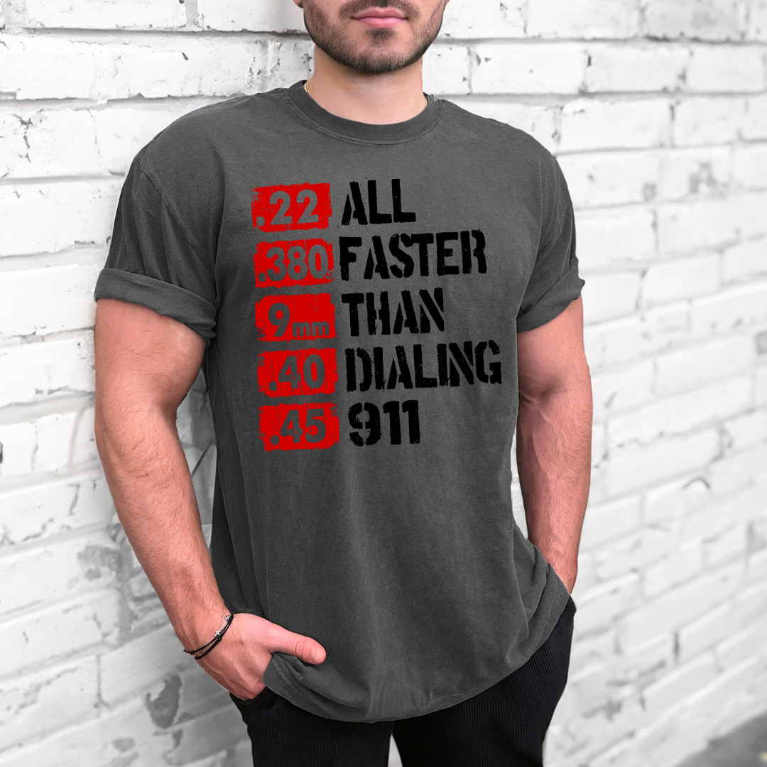 Faster Than Dailing 911 DTF Transfer