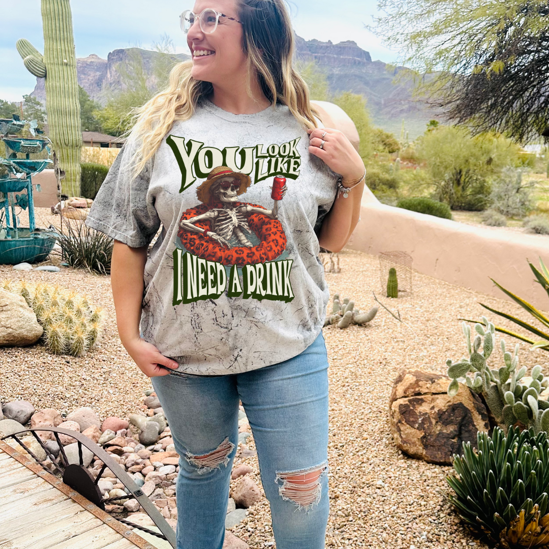 You Look Like I Need A Drink DTF Transfer