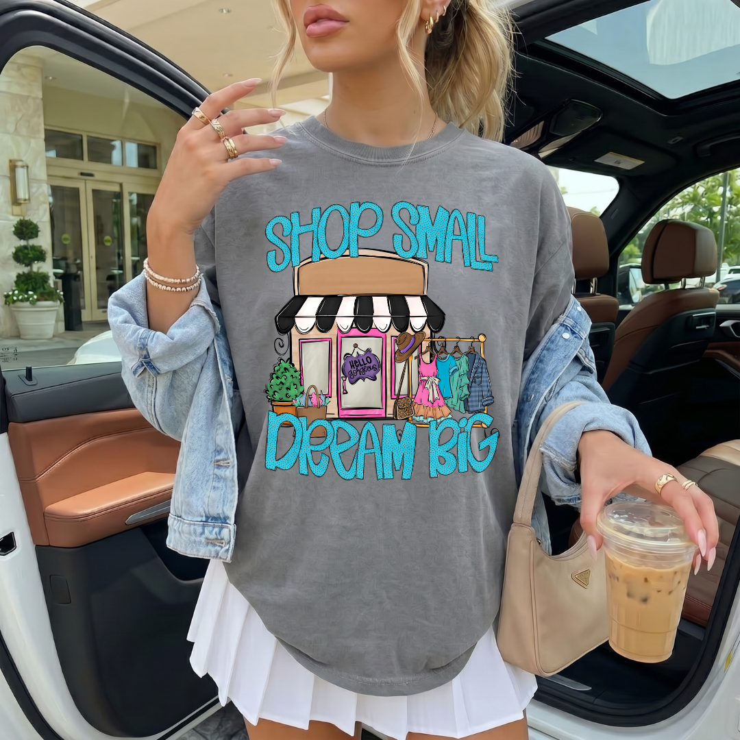 Shop Small Dream Big DTF Transfer