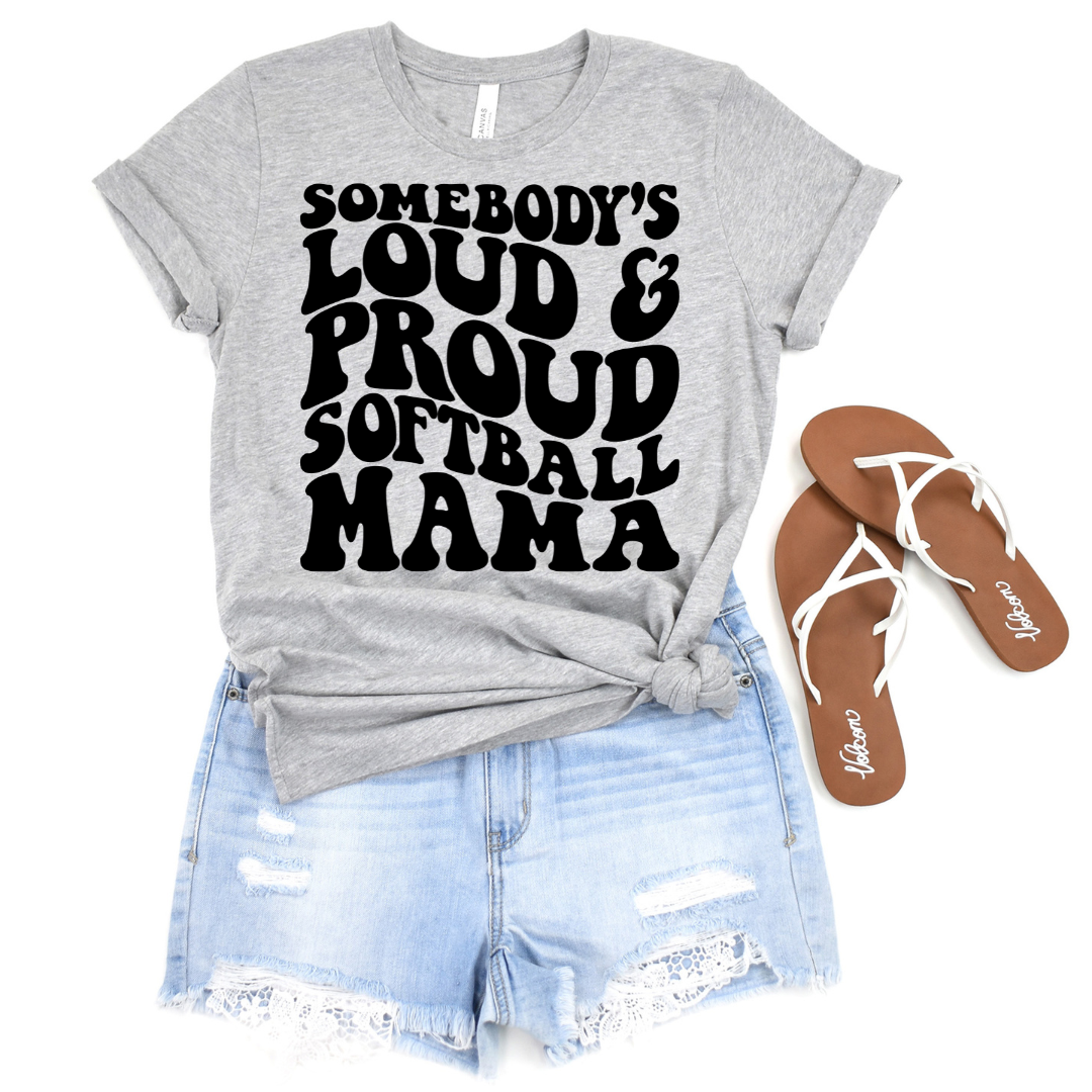 Loud and Proud Softball Mama DTF Transfer
