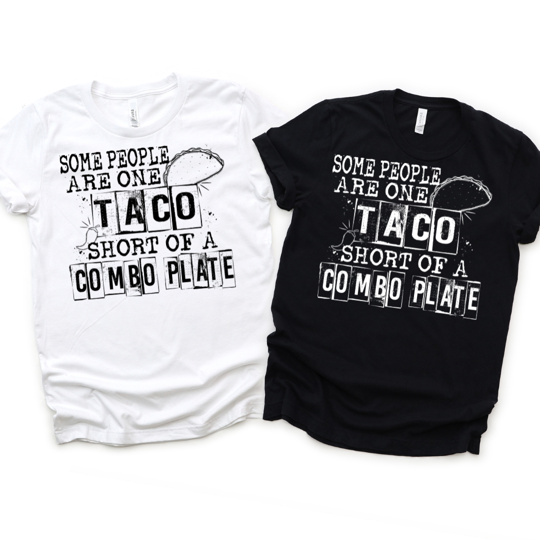 One Taco Short Of A Combo DTF Transfer