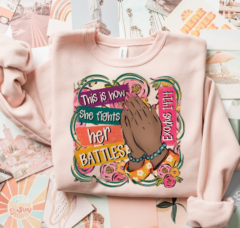 This Is How She Fights Her Battles DTF Transfer