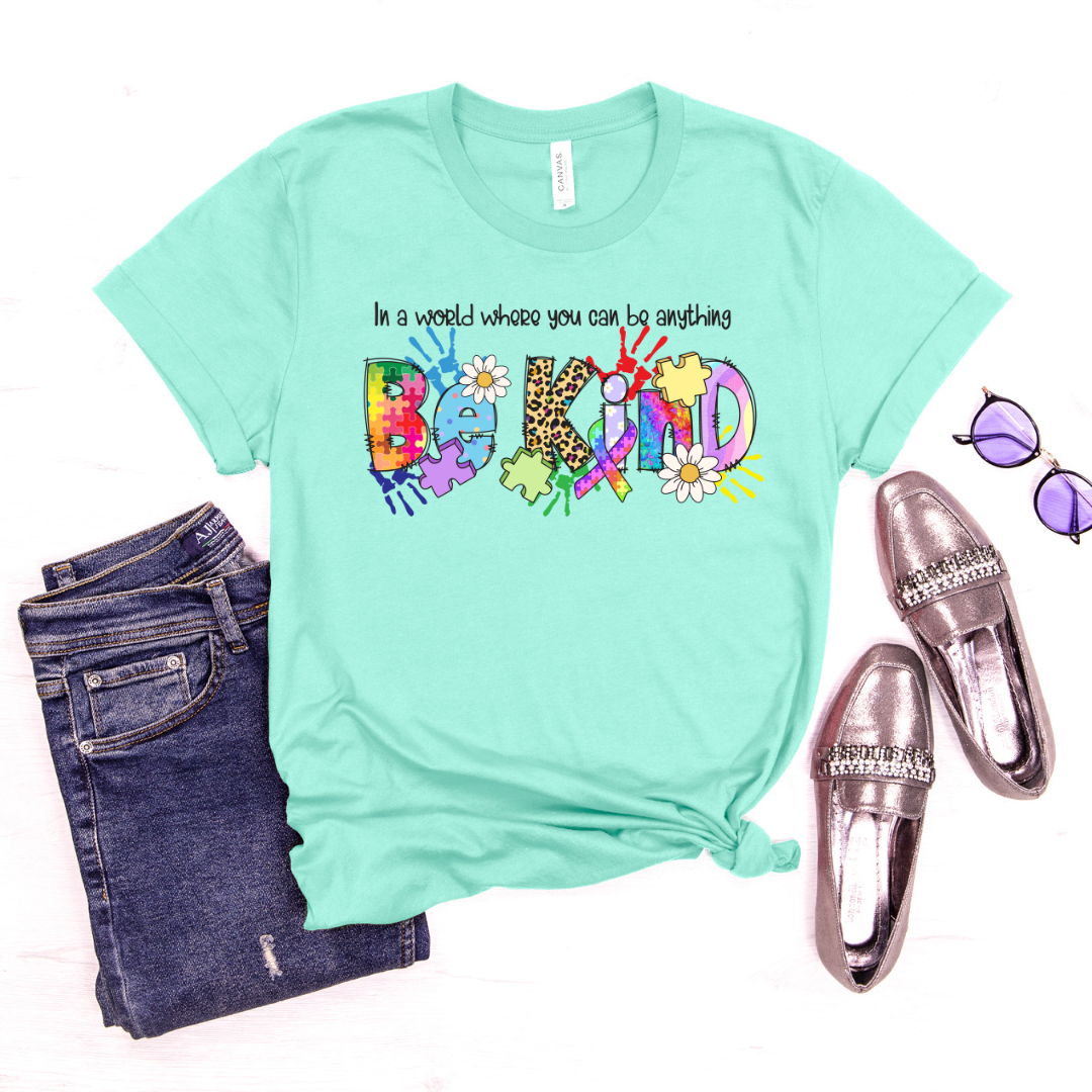 Be Anything Be Kind DTF Transfer