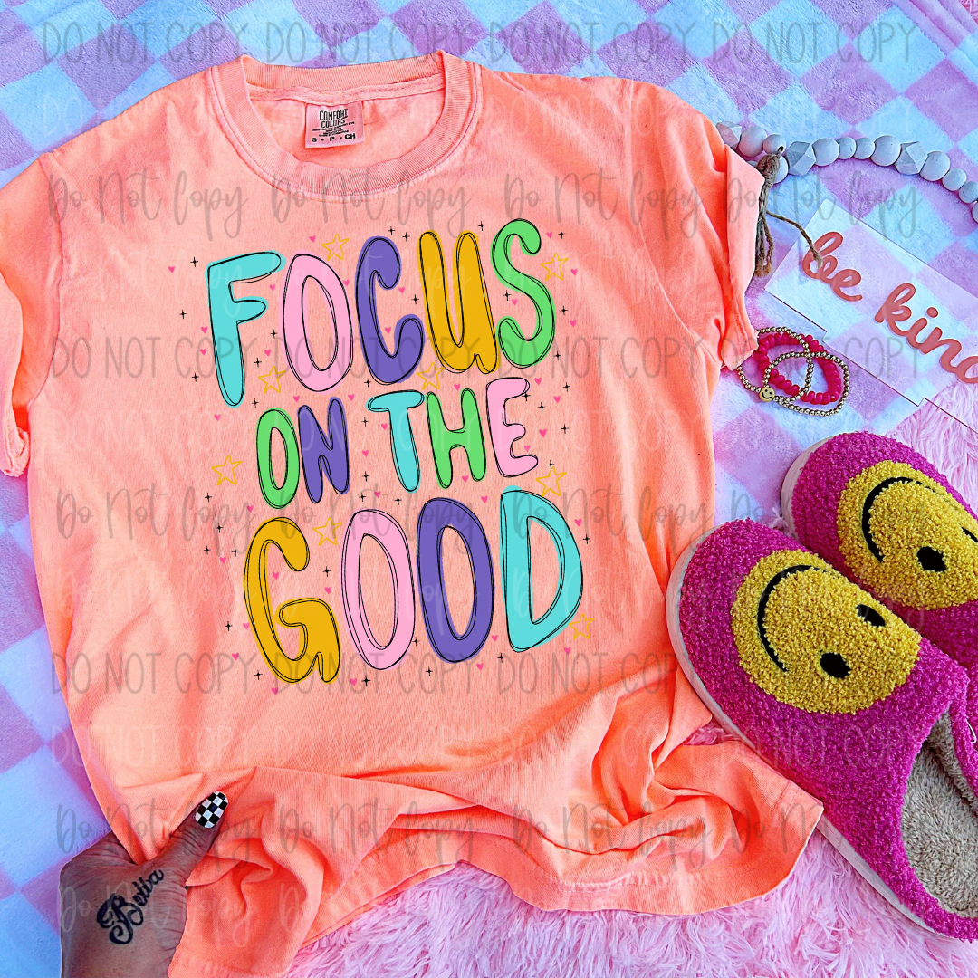 Focus On The Good DTF Transfer