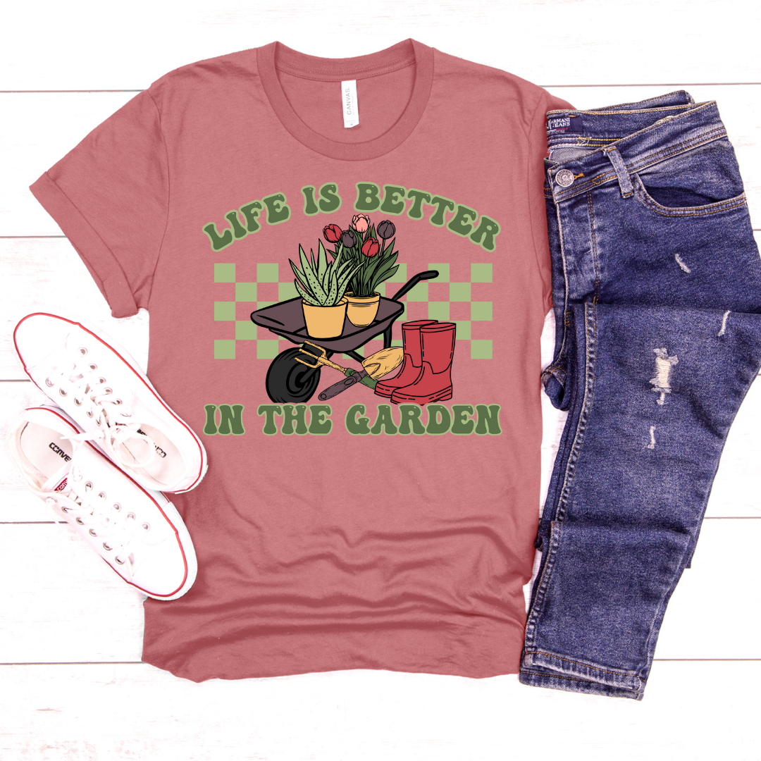 Life Is Better In The Garden DTF Transfer