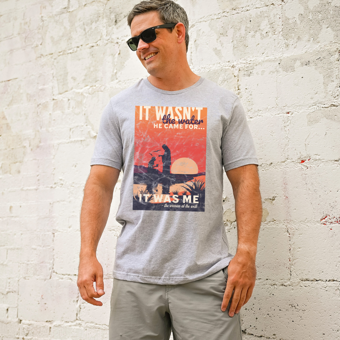 It Wasn't The Water He Came For DTF