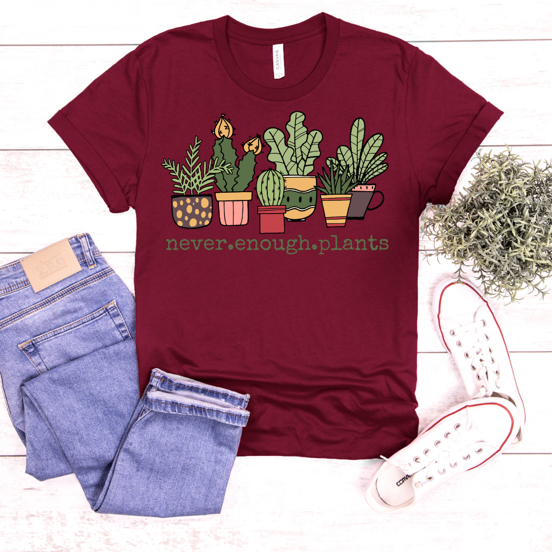 Never Enough Plants DTF Transfer