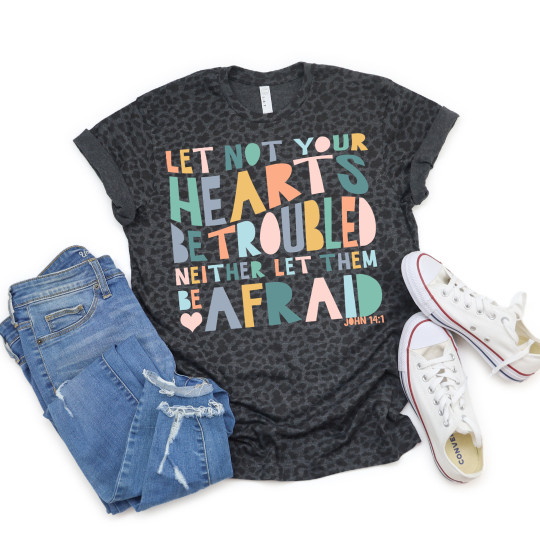 Let Not Your Heart Be Troubled DTF Transfer