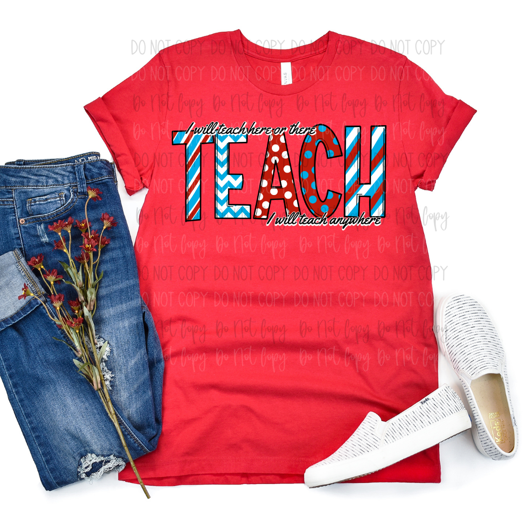 I Will Teach Here There DTF Transfer