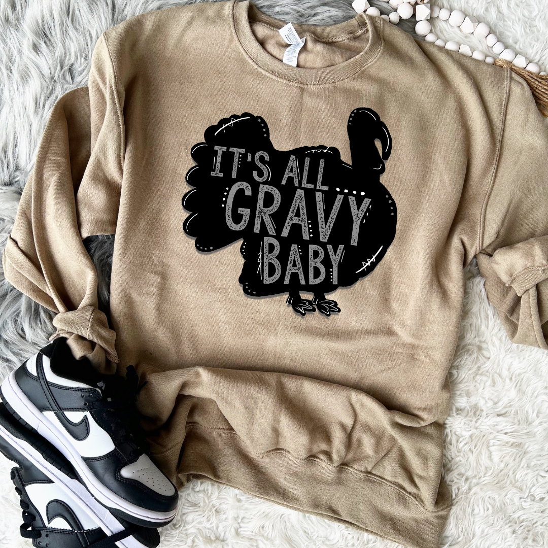 It'S All Gravy Baby DTF