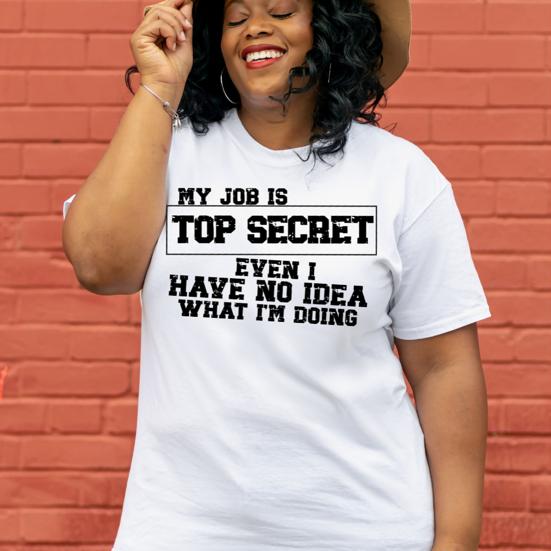 My Job Is Top Secret DTF Transfer