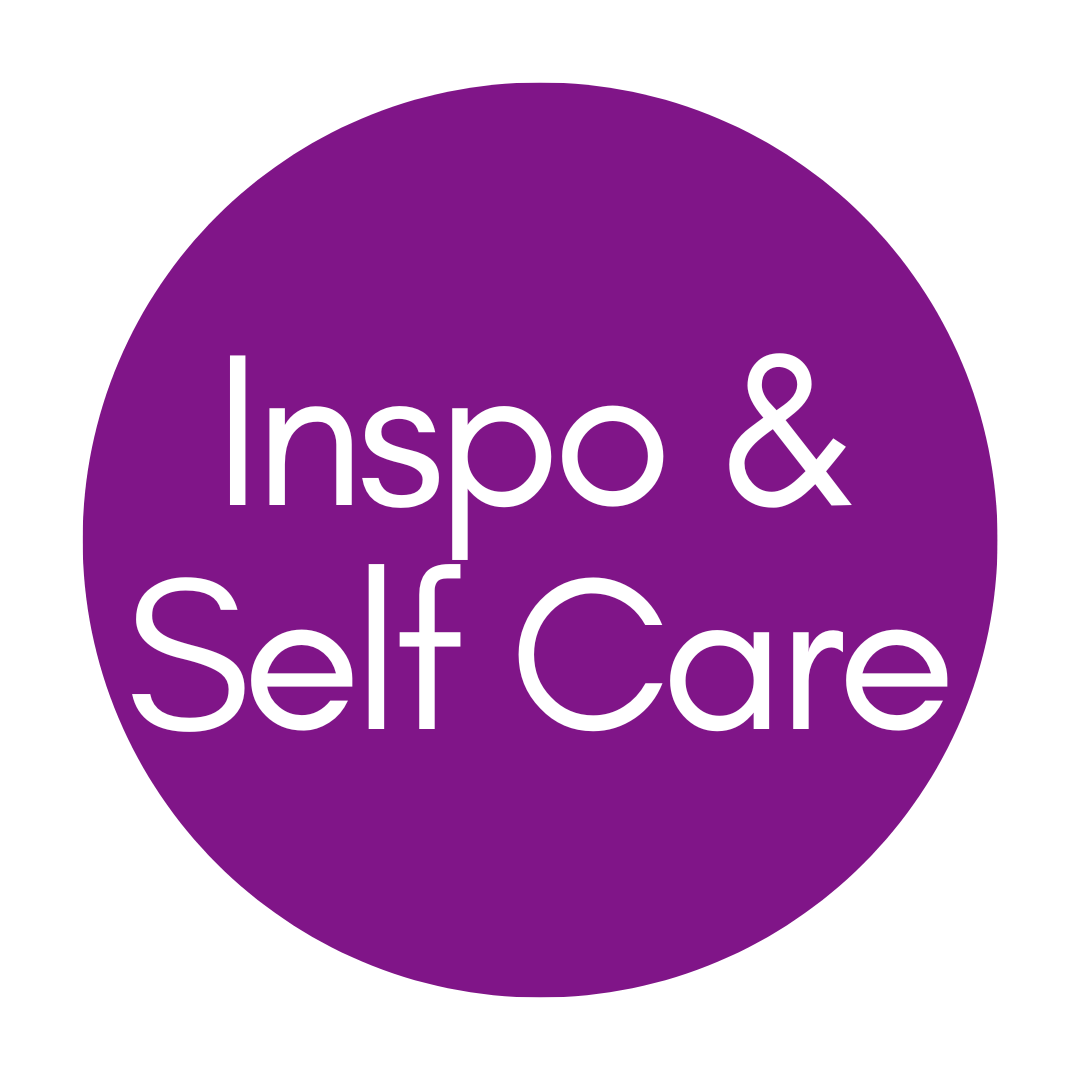 Inspo/Self Care