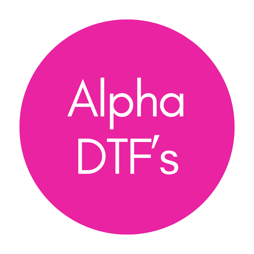 Alpha DTF's