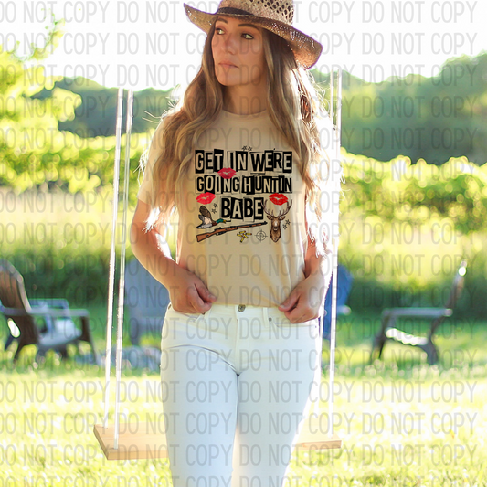 We're Going Huntin Babe DTF