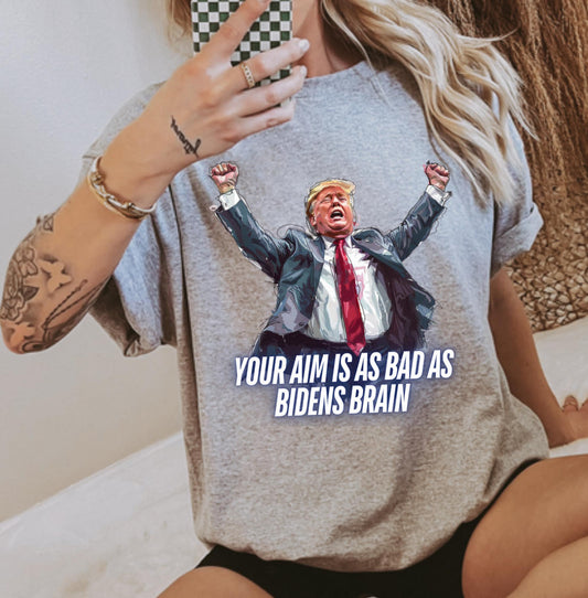 Your Aim Is Bad Trump DTF Transfer