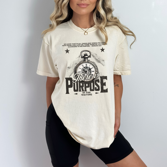 There Is A Purpose In Waiting DTF