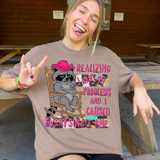 99 Problems Raccoon DTF Transfer