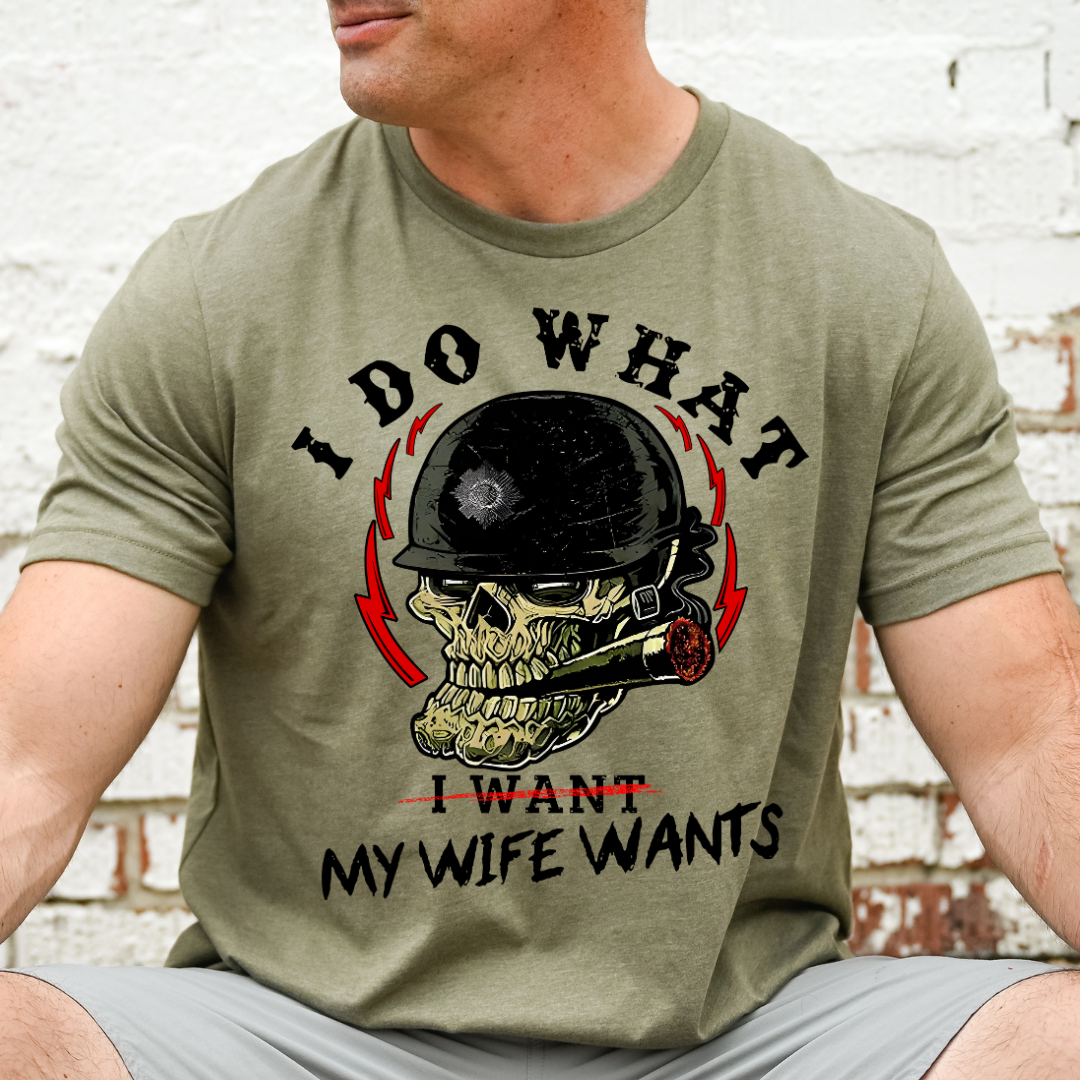 I Do What My Wife Wants DTF