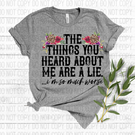 The Things You Heard About Me DTF