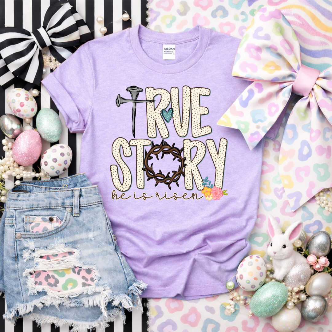 True Story Easter DTF Transfer