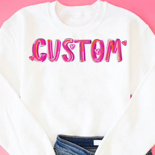 *Pretty in Pink Custom Word/Phrase DTF Transfer