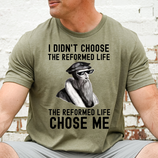 The Reformed Life Chose Me DTF Transfer