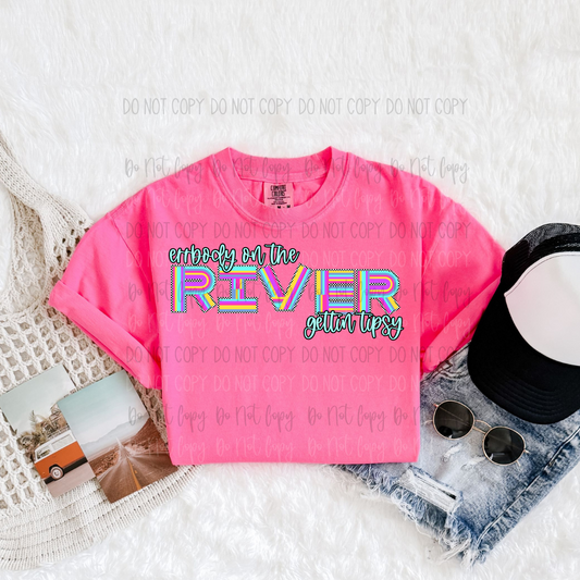 Errbody On The River Getting Tipsy DTF Transfer