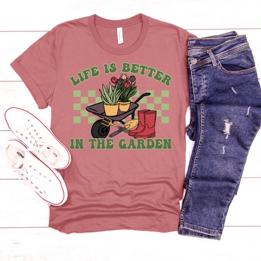 Life Is Better In The Garden DTF Transfer