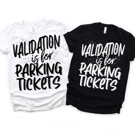 Validation Is For Parking DTF Transfer