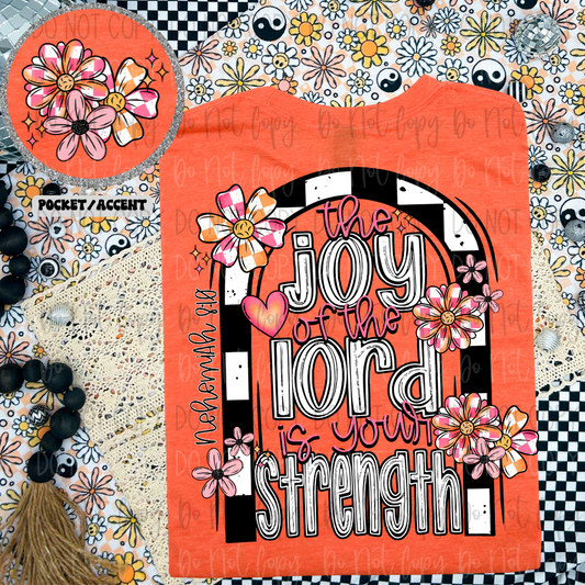 *The Joy Of The Lord Front Back DTF Transfer