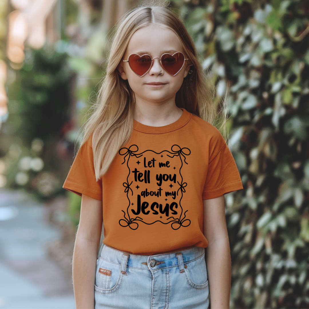 Let Me Tell You Bout My Jesus DTF Transfer