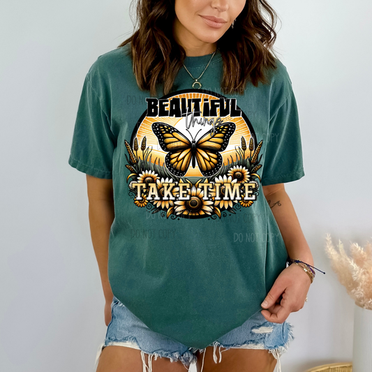 Beautiful Things Take Time DTF