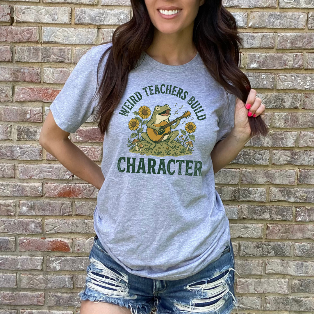 Weird Teachers Build Character DTF Transfer