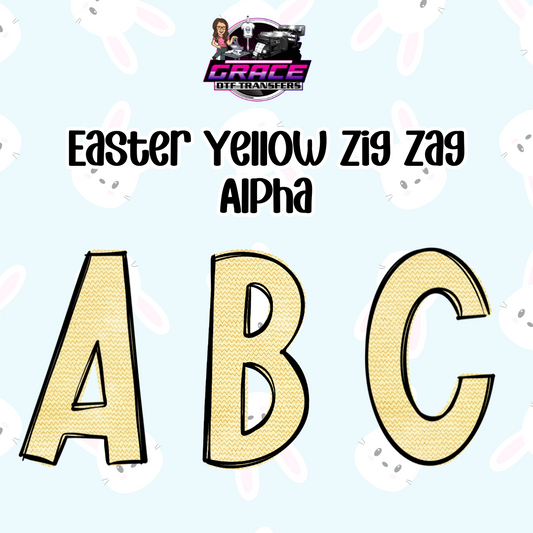 *Easter Yellow Zig Zag Alpha Word DTF