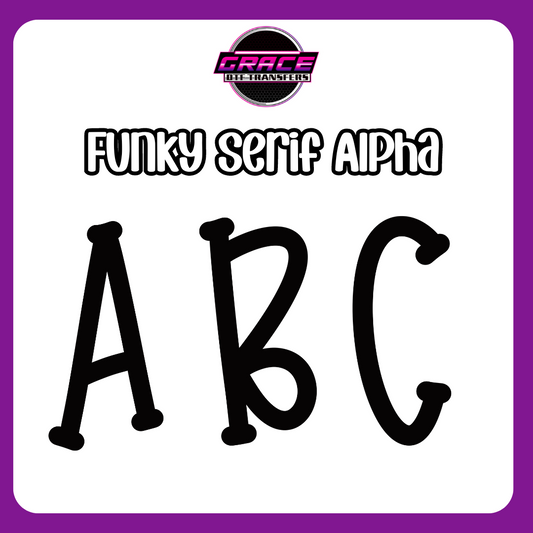 *Funky Serif Alpha DTF