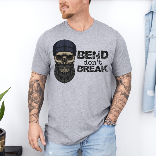 Bend, Don'T Break DTF