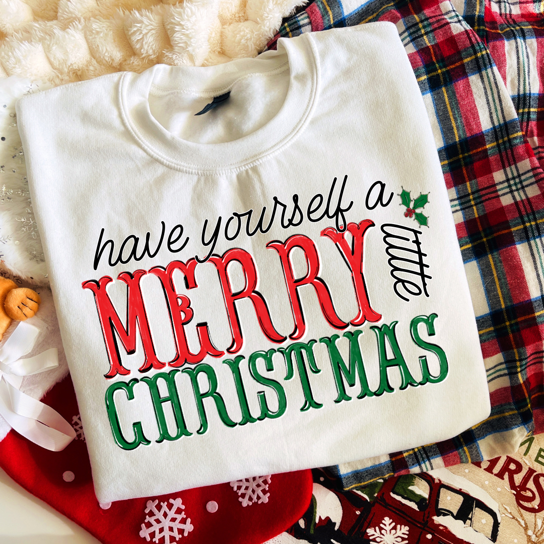 Have Yourself A Merry Little Christmas DTF Transfer