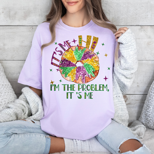 I'M The Problem King Cake DTF Transfer