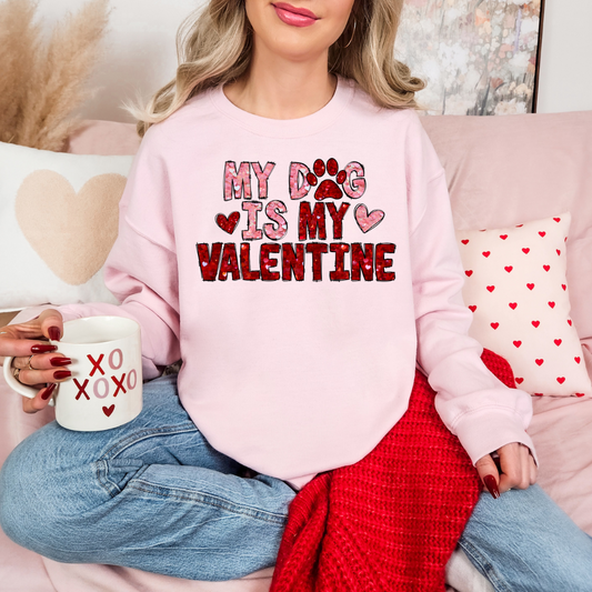 My Dog Is My Valentine DTF Transfer