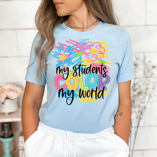 My Students Color My World DTF Transfer