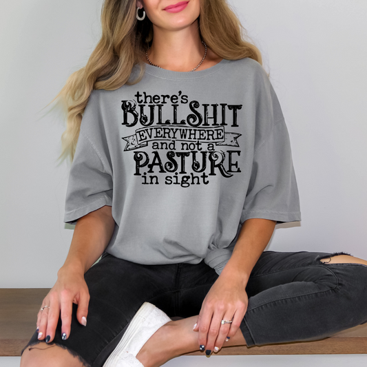 Not A Pasture In Sight DTF