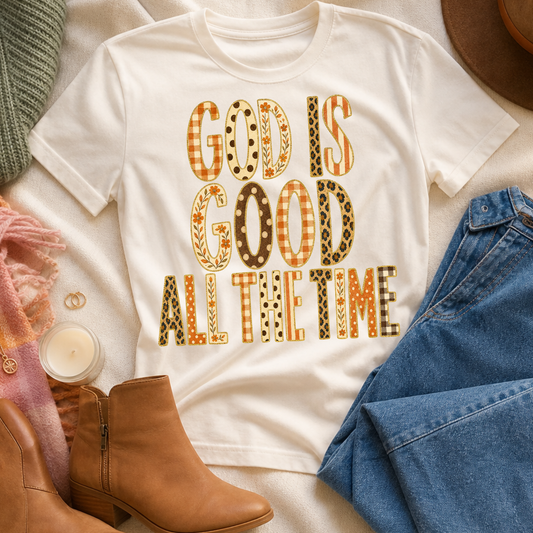 God Is Good All The Time DTF Transfer