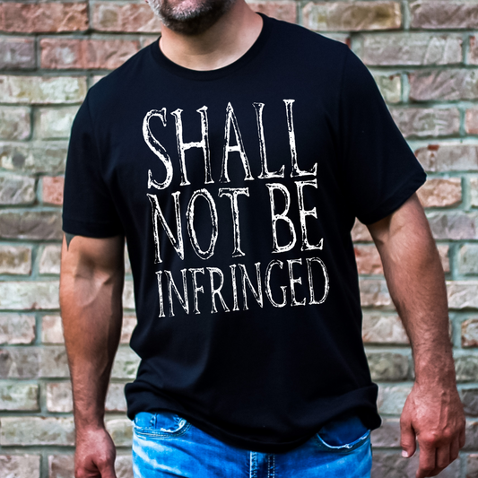 Shall Not Be Infringed DTF