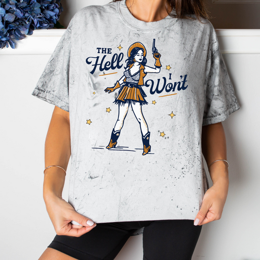 The Hell I Won'T DTF Transfer