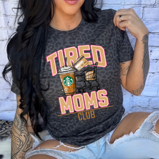 Tired Mom'S Club DTF
