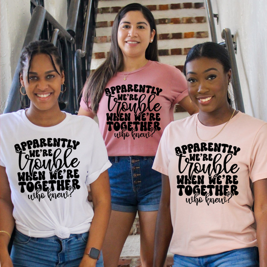 Trouble Together DTF Transfer