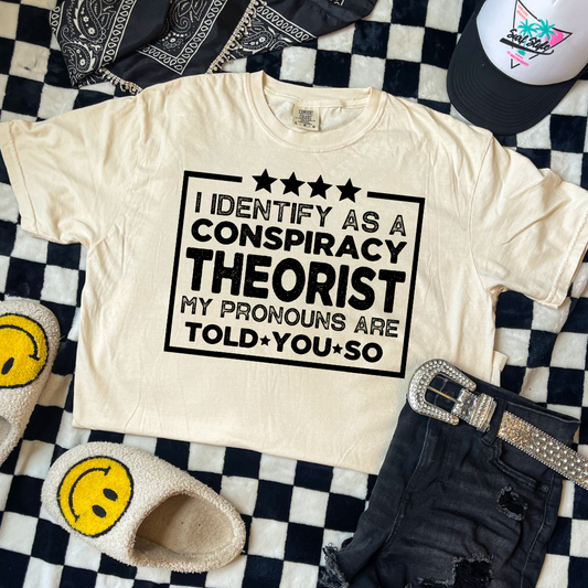 Identify As A Conspiracy Theorist DTF Transfer