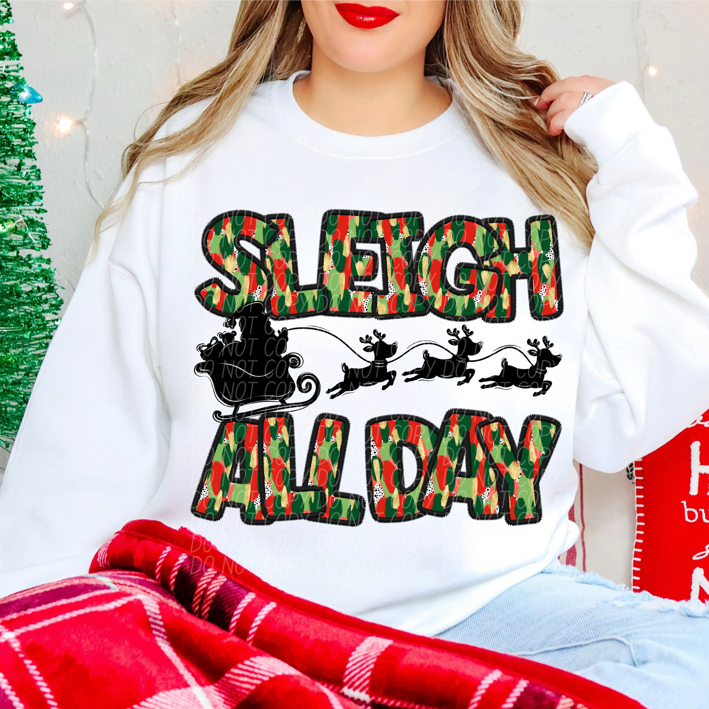 Sleigh All Day Paint DTF