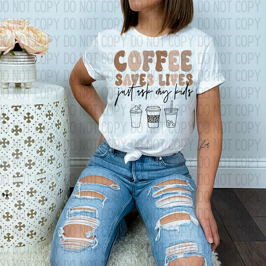 Coffee Saves Lives DTF